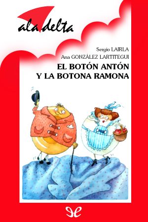 [Ala Delta: Serie Roja 129] • El botón Antón y la botona Ramona